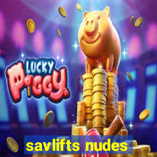 savlifts nudes